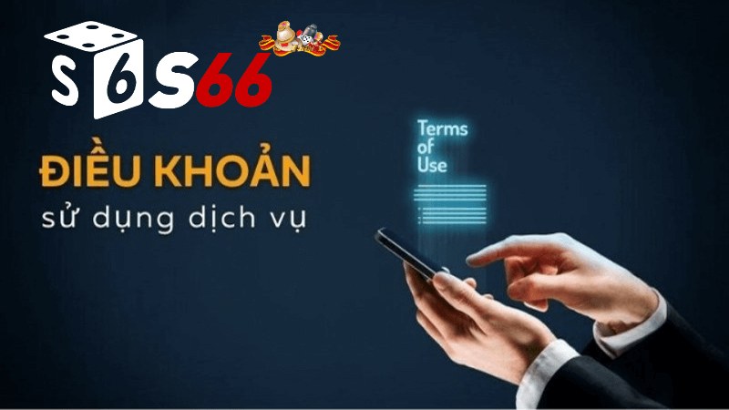 Điều Kiện điều khoản Của S666